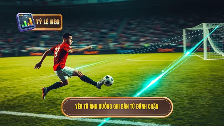 3. Yếu tố ảnh hưởng ghi bàn từ đánh chặn